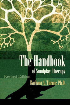 Handbook of Sandplay Therapy Revised